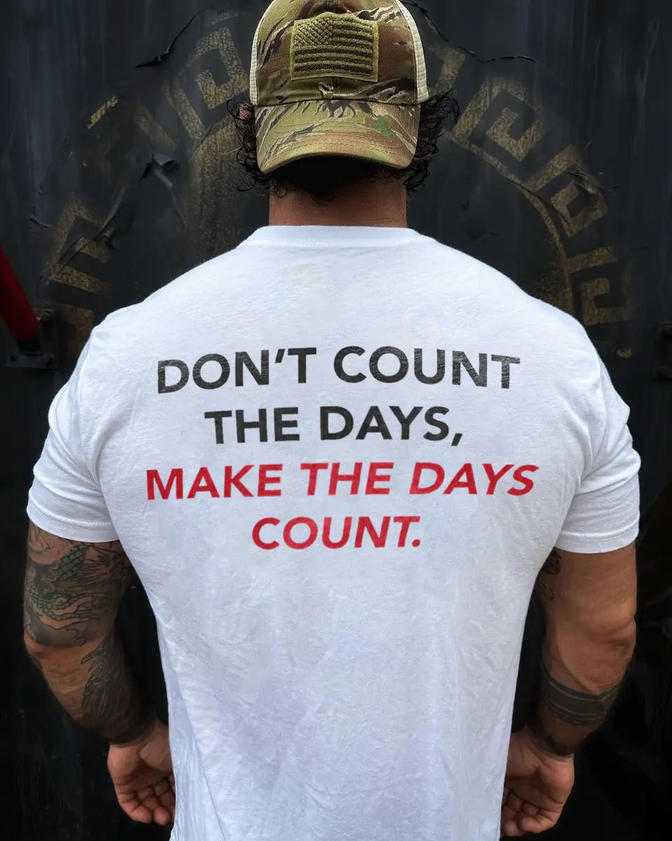Don't count the days,make the days count Print Men's T-shirt