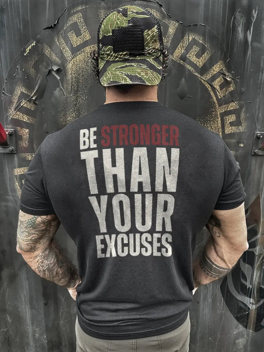 Be strong than your excuses Print Men's T-shirt