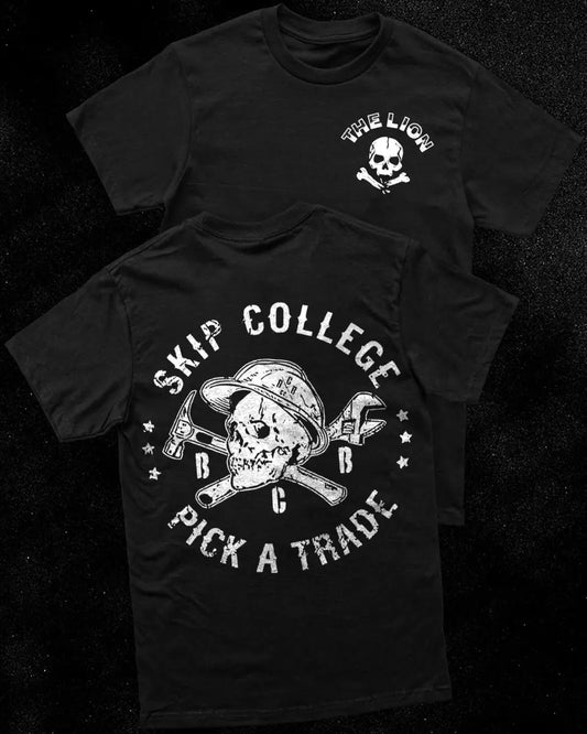 Skip college Pick a trade Print Men's T-shirt