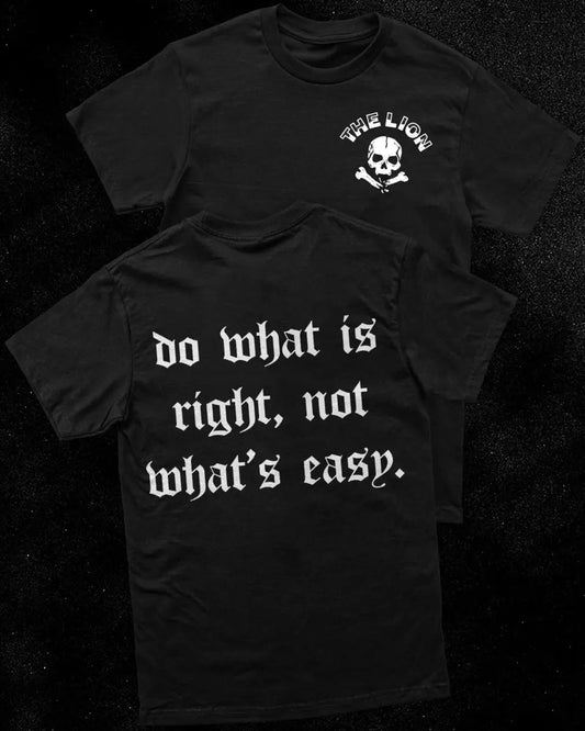 Do what is right,not what's easy Print Men's T-shirt