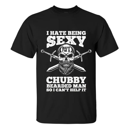 Viking I Hate Being Sexy But I‘m A Chubby Bearded Man Printed Men's T-shirt