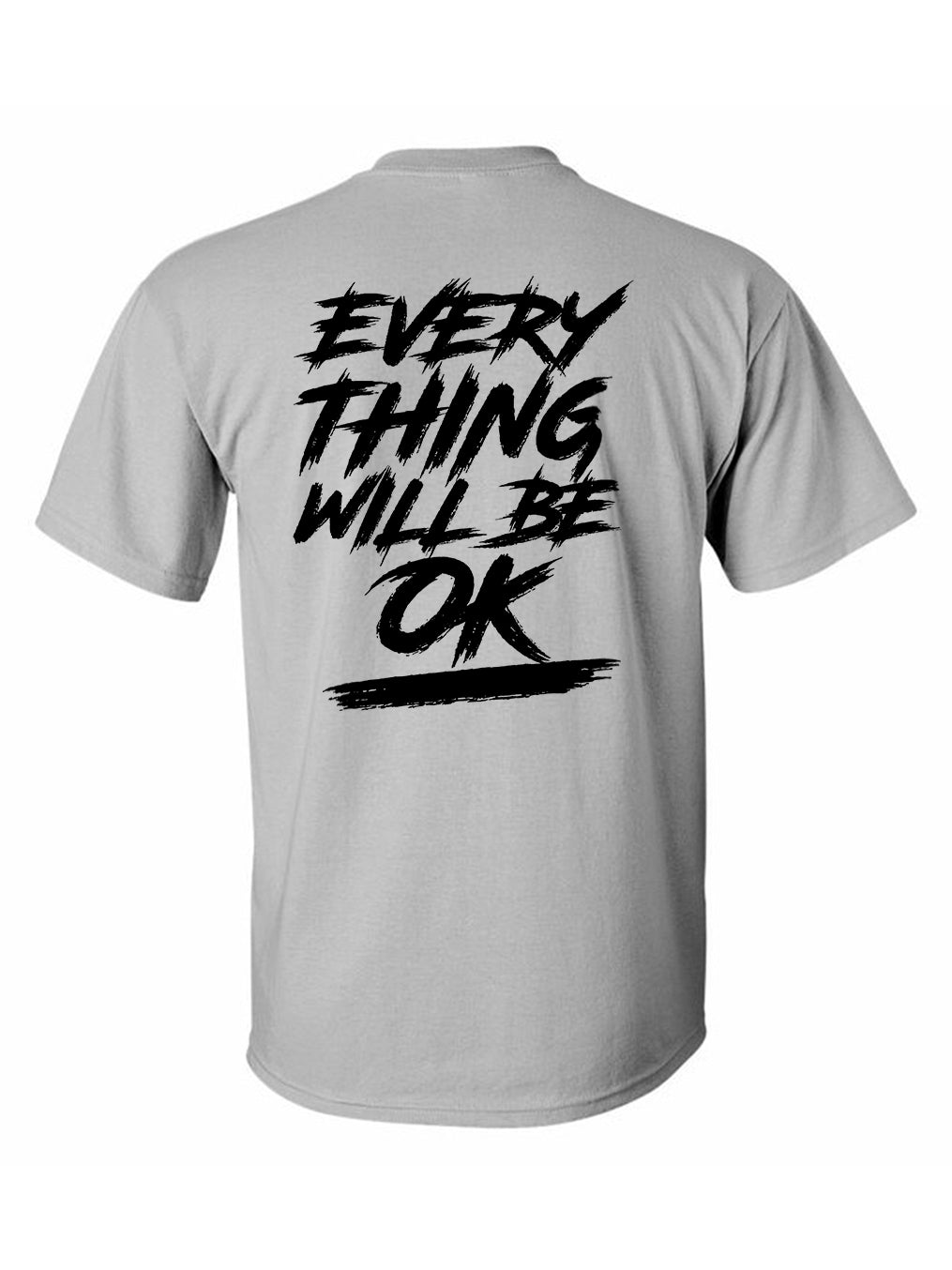 Everything Will Be Ok Printed T-shirt