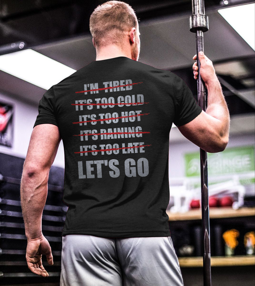 No Excuse Let's Go Printed Men's T-shirt