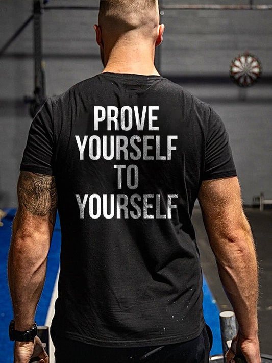 Prove Yourself To Yourself Printed Men's T-shirt