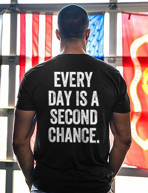 Every Day Is A Second Chance Printed Men's T-shirt