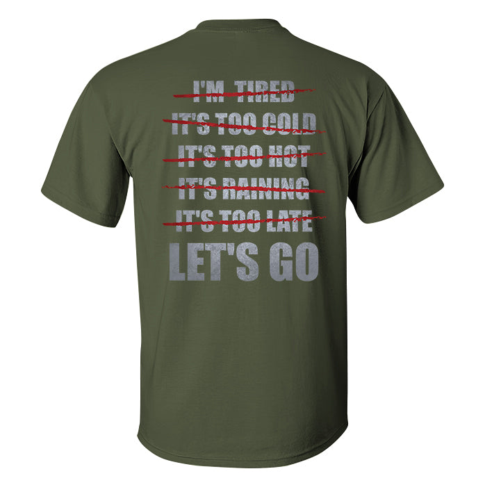 No Excuse Let's Go Printed Men's T-shirt