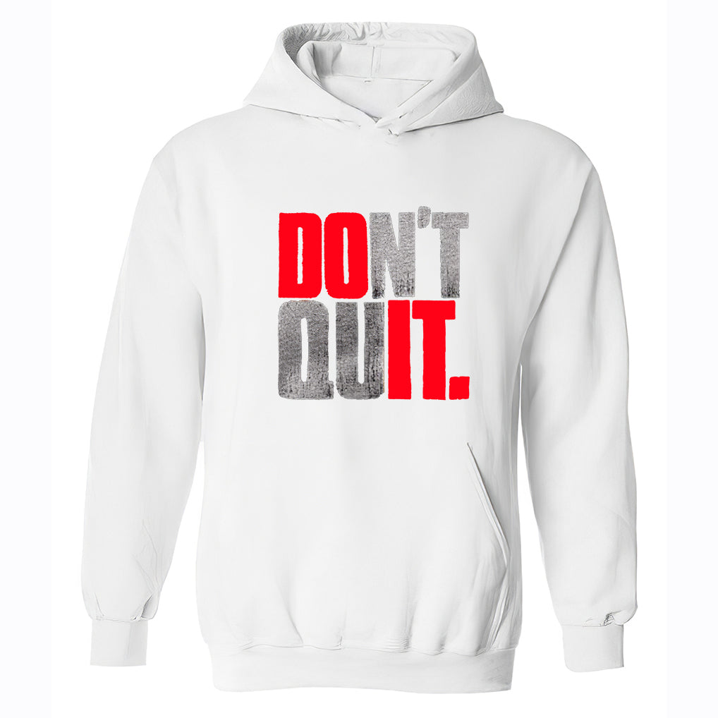 Don't Quit Printed Casual Hoodie