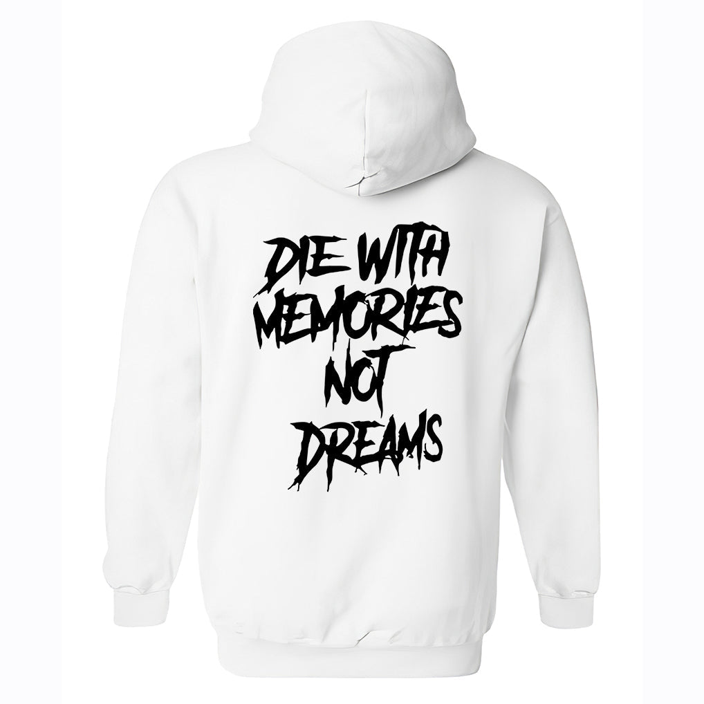 Die With Memories Not Dreams Printed Casual Hoodie