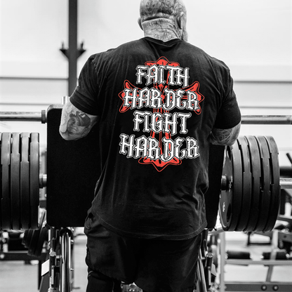 Faith harder Fight harder T-shirts