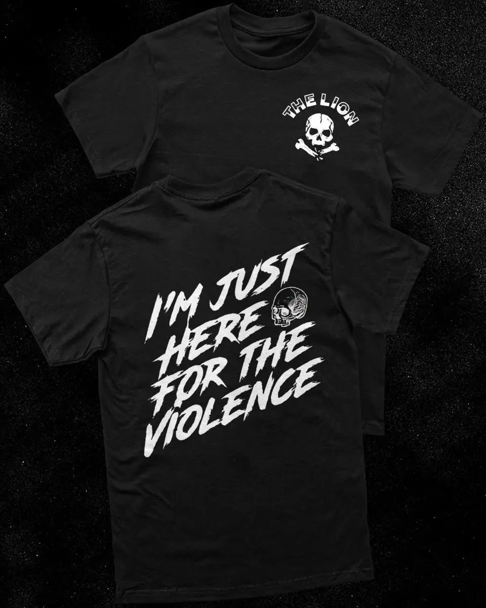 I'm just here for the violence Print Men's T-shirt