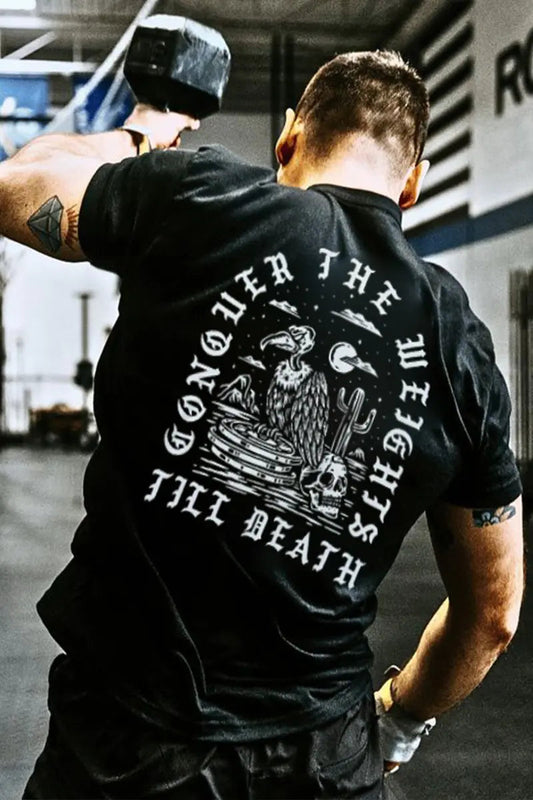 Conquer The Weights Till Death Printed Men's T-shirt