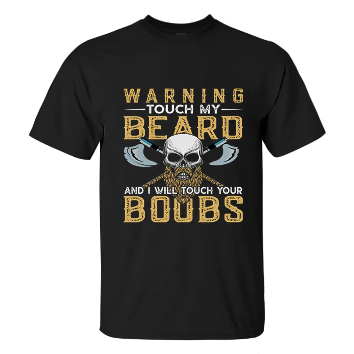 Viking Warning Touch My Beard Printed Men's T-shirt