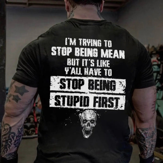 Viking I'm Trying To Stop Being Mean Printed Men's T-shirt