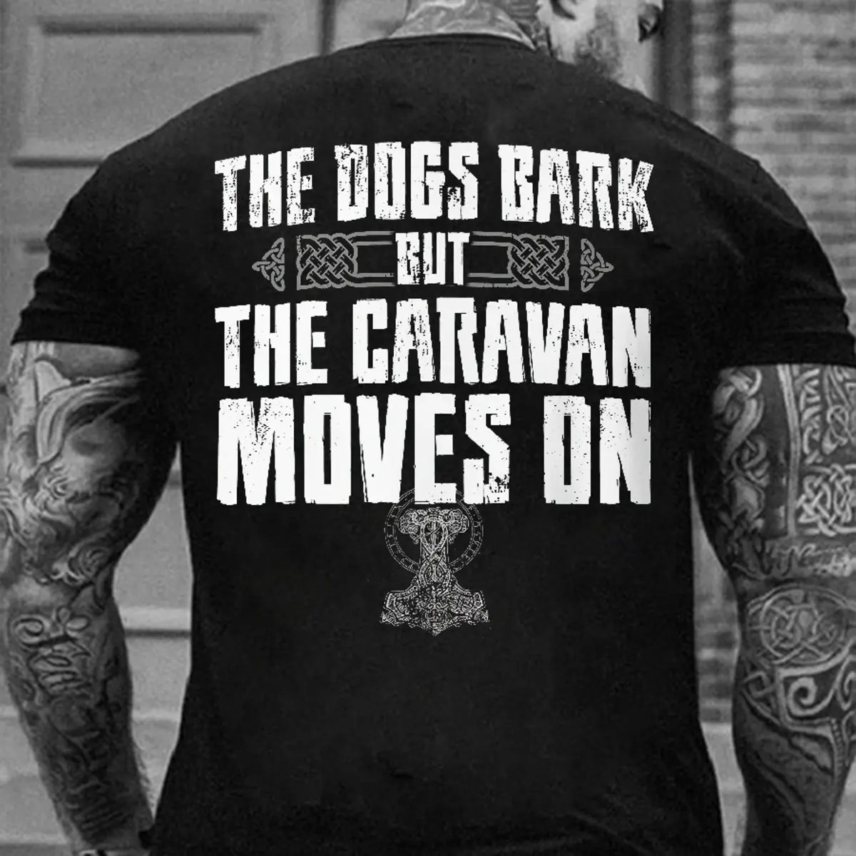 Viking The Dogs Bark But The Caravan Moves On Printed Men's T-shirt