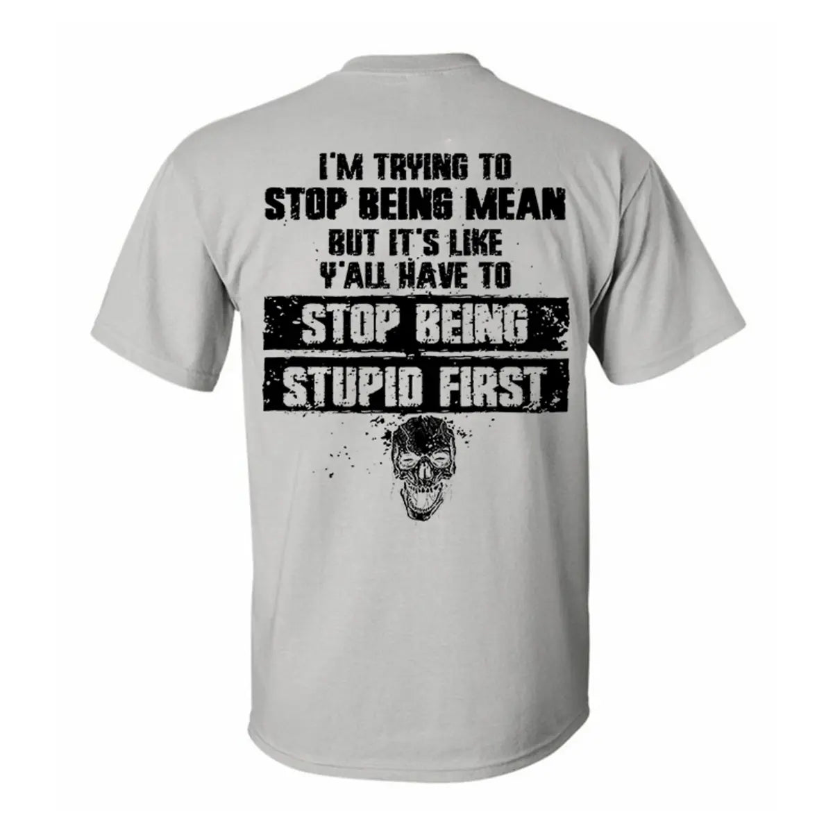 Viking I'm Trying To Stop Being Mean Printed Men's T-shirt