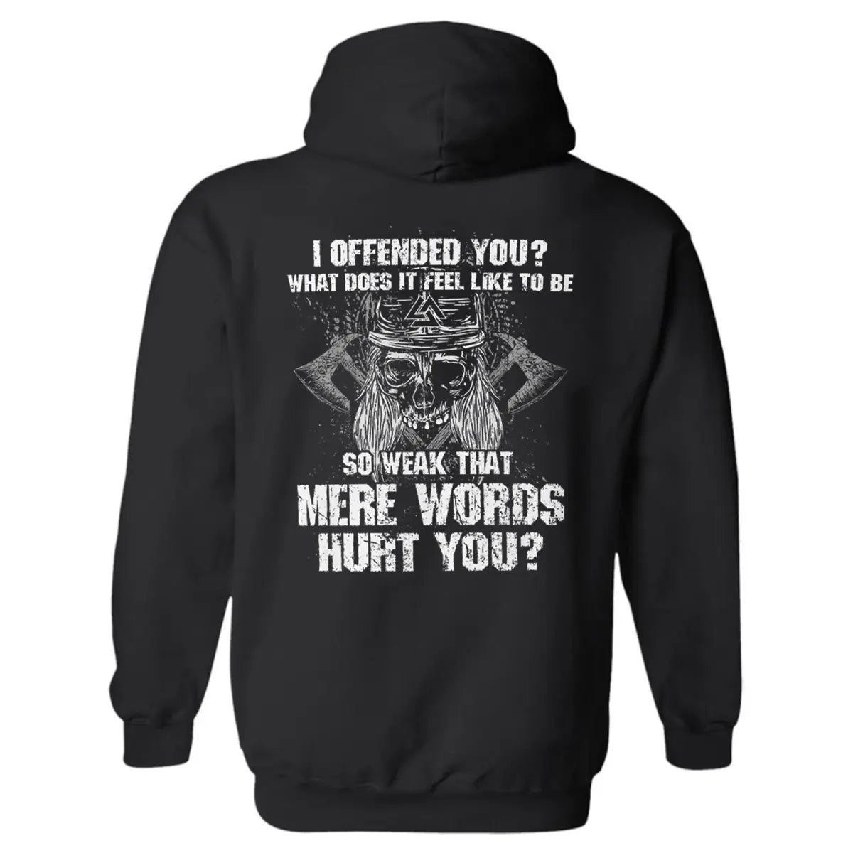 I Offended You? Printed Men's Hoodie