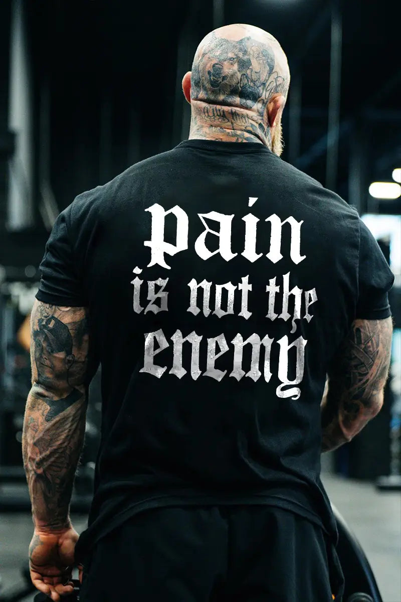 Pain Is Not The Enemy  Printed Casual Men's T-shirt