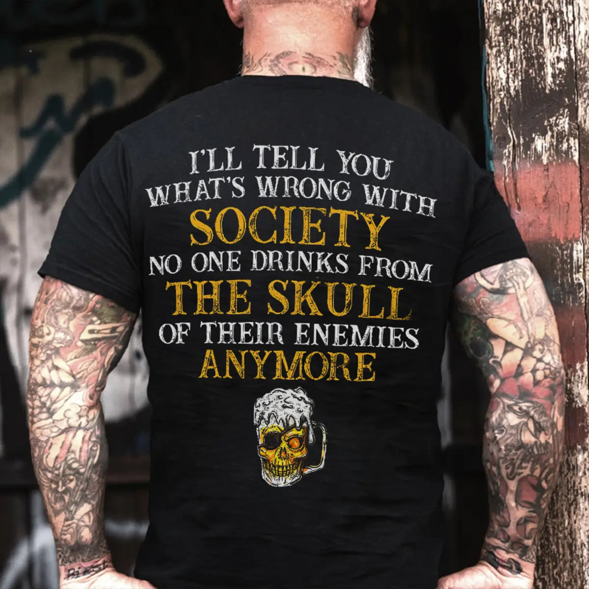 Viking I'll Tell You What's Wrong With Society Printed Men's T-shirt