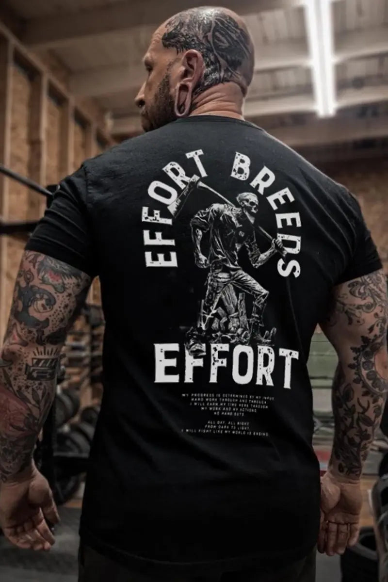 Effort Breeds Printed Men's T-shirt