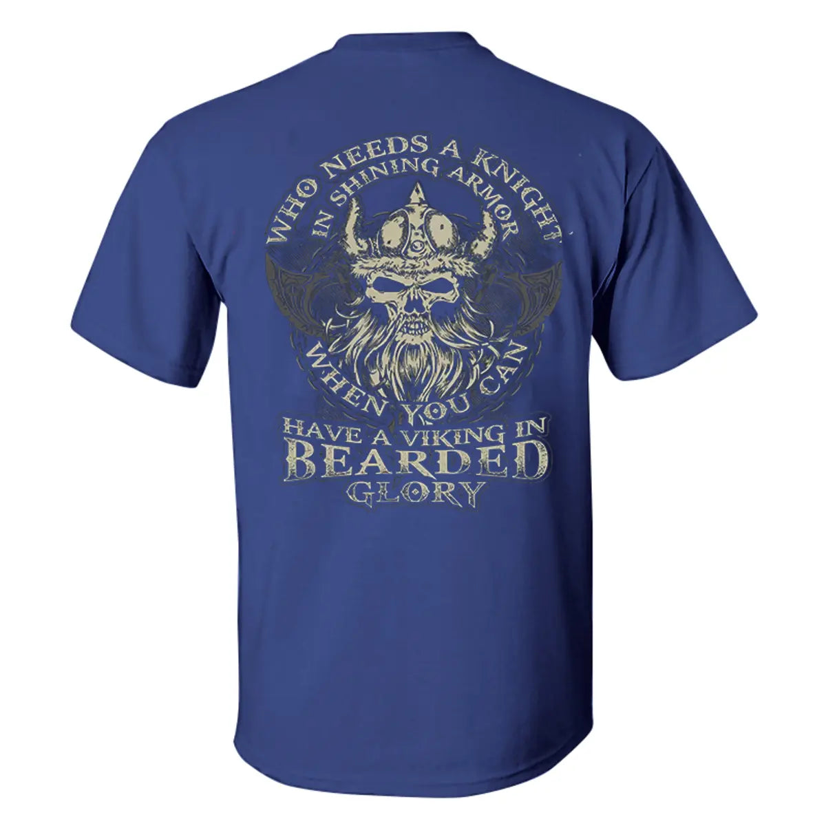 Viking Who Needs A Knight In Shining Armor Printed Men's T-shirt