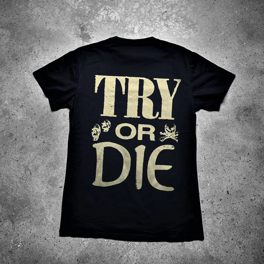 Try Or Die Printed Men's T-shirt