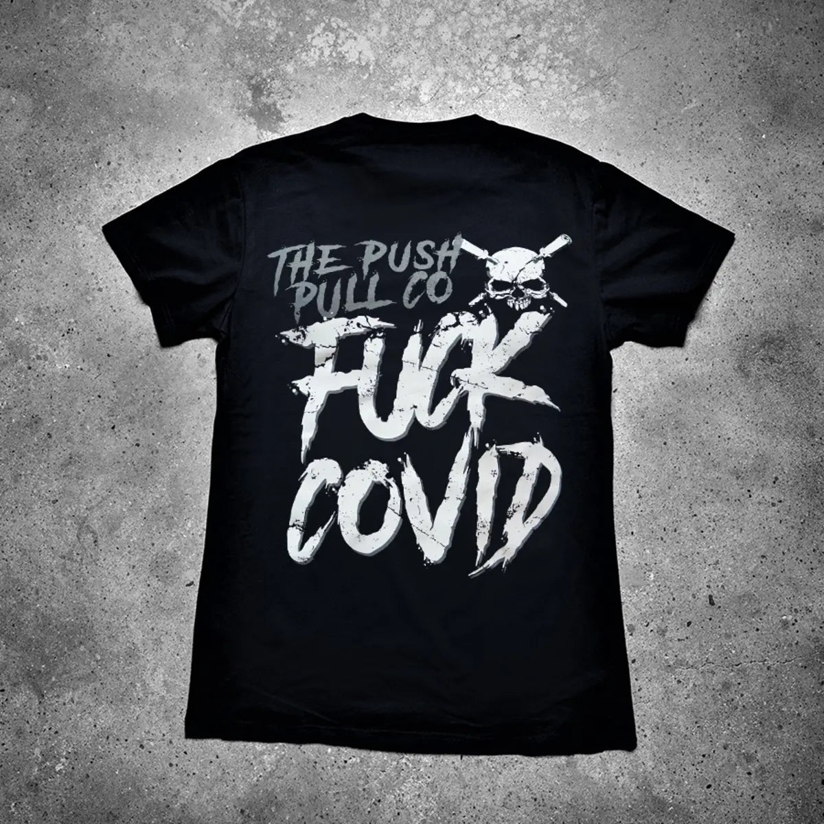 The Push Pull Co F*ck Covid Printed Men's T-shirt