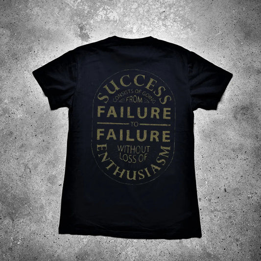 Success Consists Of Going From Failure To Failure Without Loss Of Enthusiasm Printed Men's T-shirt