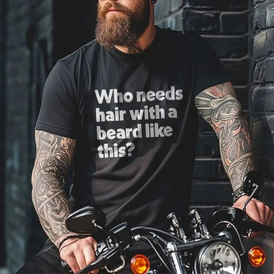 Viking Who Needs Hair With A Beard Like This Printed Men's T-shirt