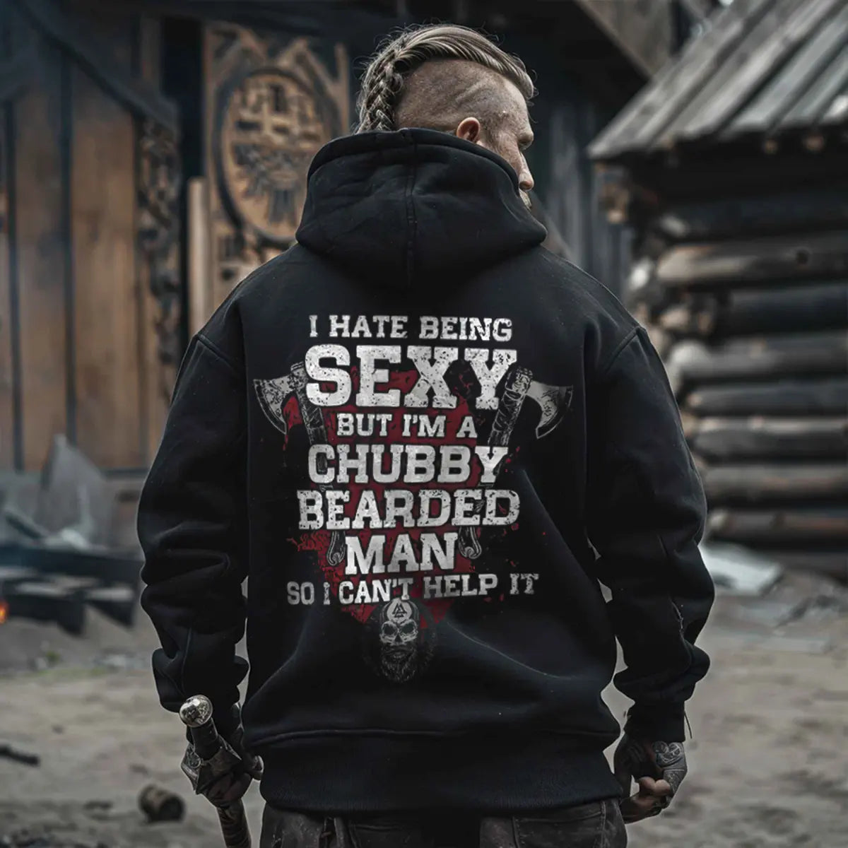 Viking I Hate Being Sexy But I'm A Chubby Bearded Man Printed Men's Hoodie