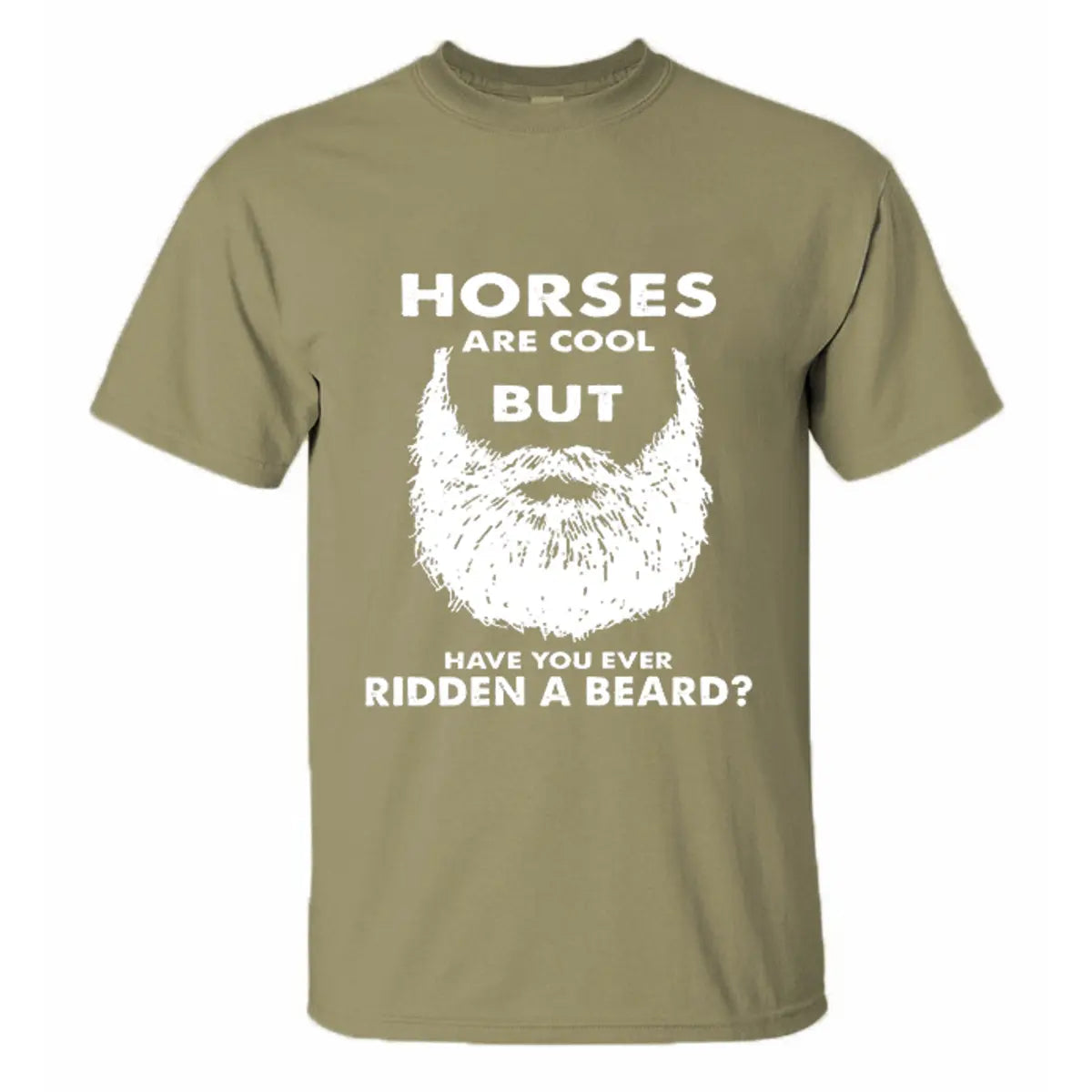 Viking Horses Are Cool But Have You Ever Ridden A Beard Printed Men's T-shirt