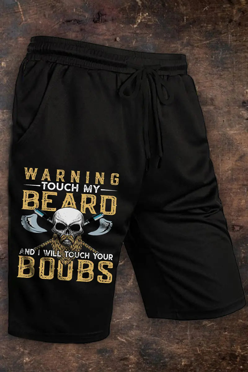 Warning Touch My Beard And I Will Touch Your Boobs Printed Casual Men's Shorts