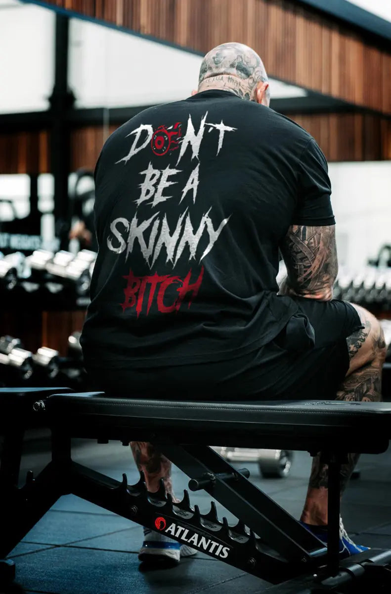 Don't Be A Skinny Bitch Printed Men's T-shirt