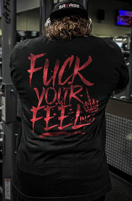 F*ck Your Feeling Printed Men's T-shirt