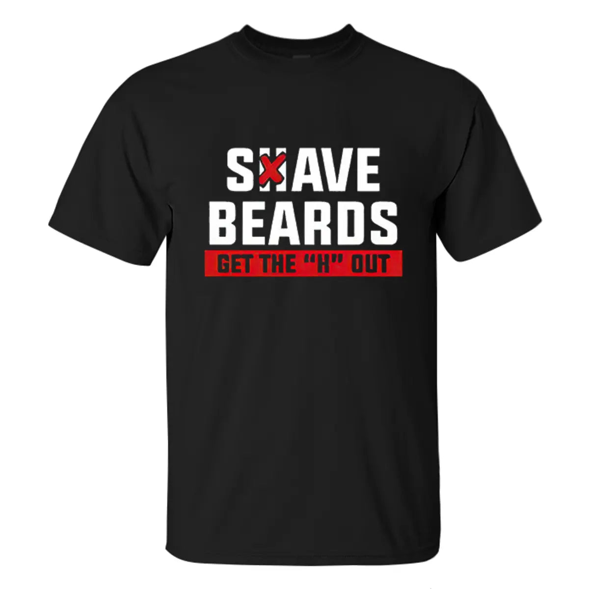 Viking Save Beards Get The "H" Out Printed Men's T-shirt