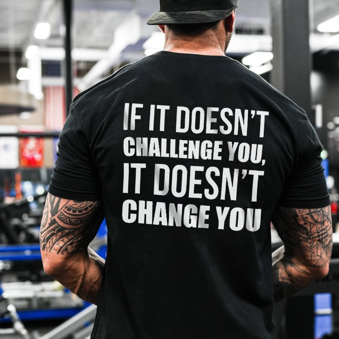 If It Doesn't Challenge You Printed Men's T-shirt