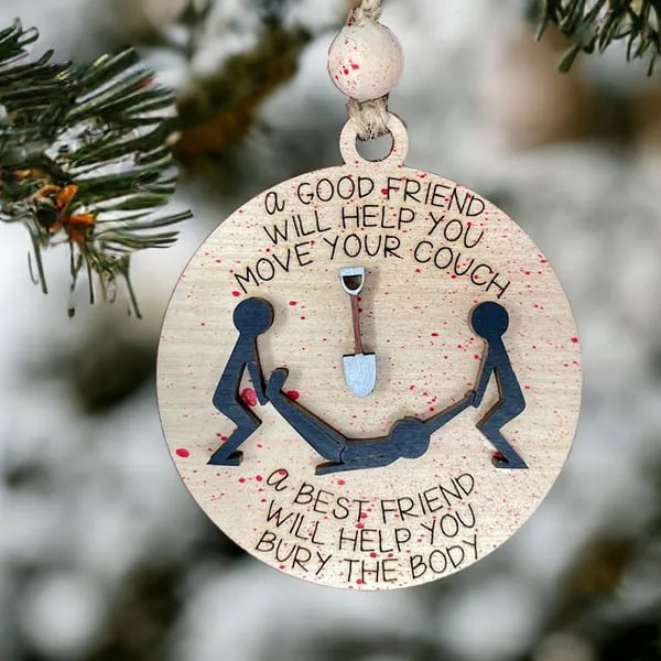 Redefine the true meaning of friendship -🎄Christmas Ornament🌟